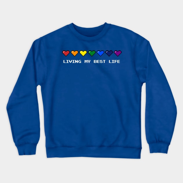 Living My Best Life Crewneck Sweatshirt by fishbiscuit